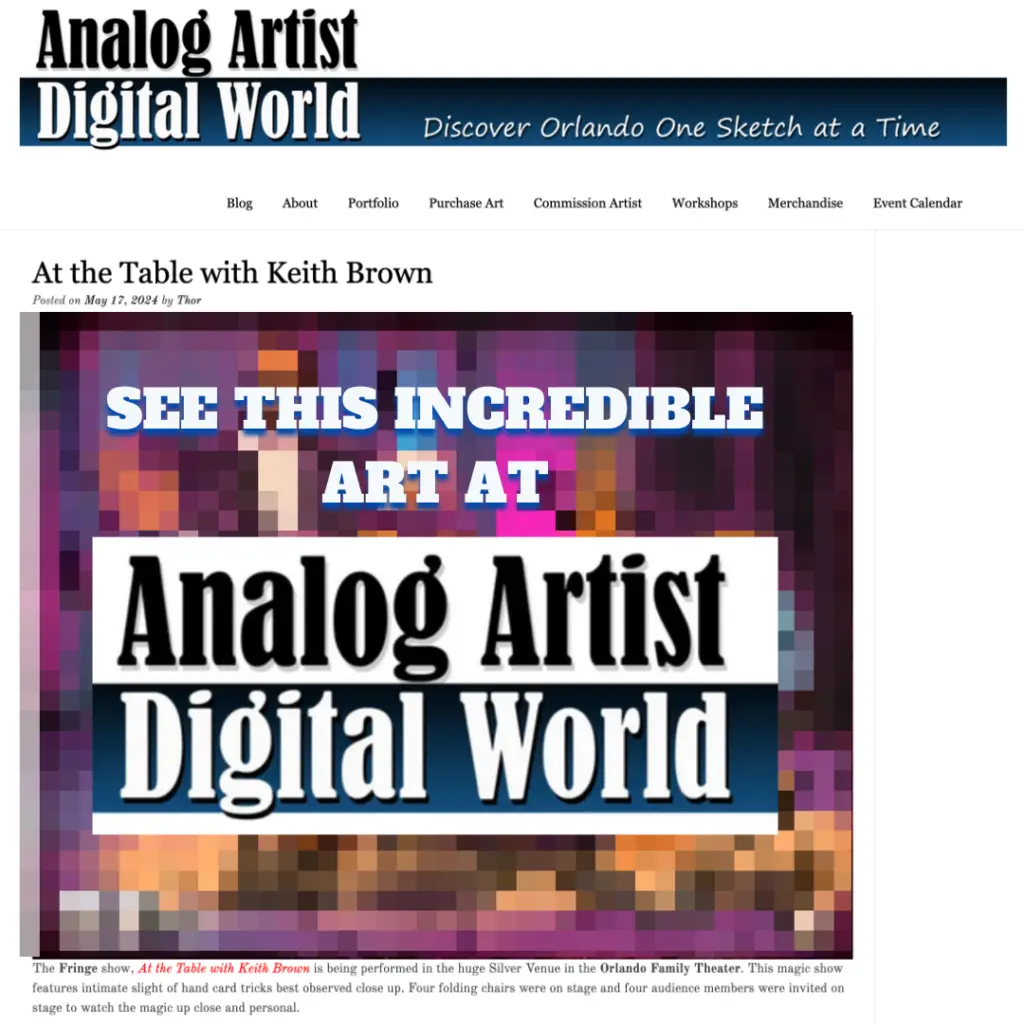 Screen cap of the Analog Artist Digital World website with the headline, At the Table with Keith Brown. There is a picture that is pixelated with the words on top. "See this incredible art at Analog Artists Digital World."