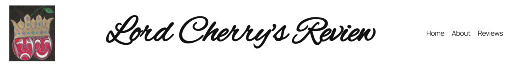 Lord Cherry Reviews Headline